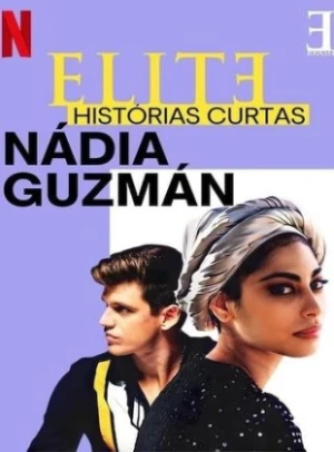  Elite Short Stories: Nadia Guzmán affiche 