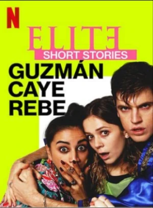  Elite Short Stories: Guzmán Caye Rebe affiche 
