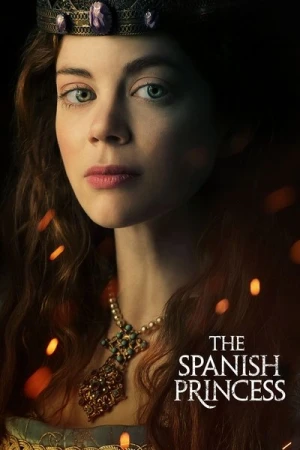  The Spanish Princess - Saison 1 affiche 