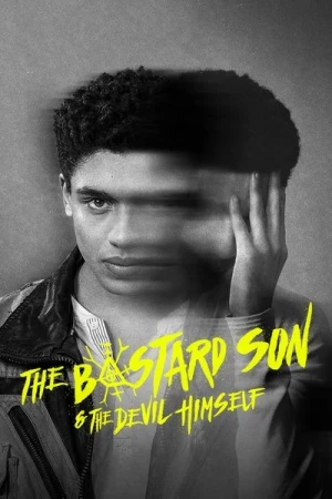  The Bastard Son & the Devil Himself - Saison 1 affiche 