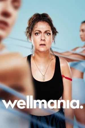  Wellmania - Saison 1 affiche 