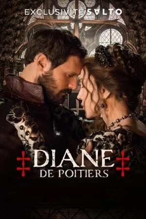  Diane de Poitiers - Saison 1 affiche 