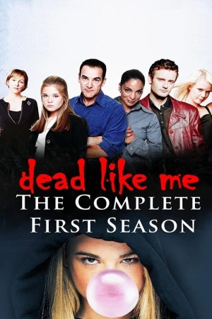  Dead Like Me - Saison 1 affiche 